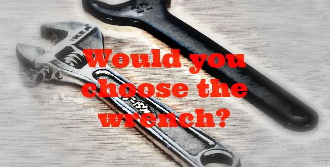 Would you choose the wrench?