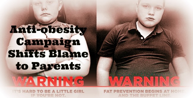 Anti-obesity Campaign Shifts Blame to Parents