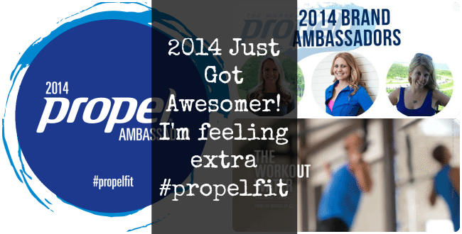 2014 Just Got Awesomer... I'm feeling extra #propelfit