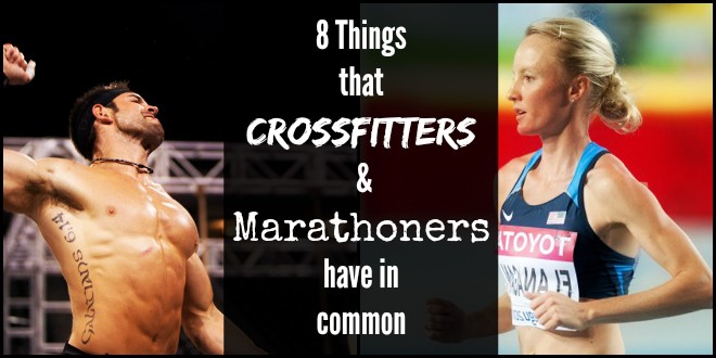 8 Things CrossFit Athletes and Marathon Runners have in common