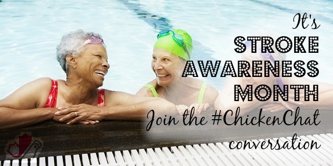 Join the #ChickenChat conversation – it's Stroke Awareness Month