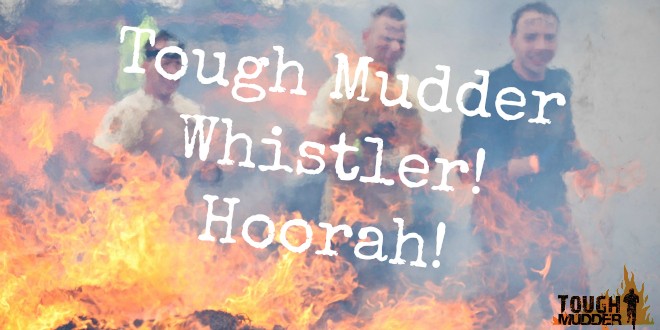 Tough Mudder Whistler Obstacles Announced, Hoorah!