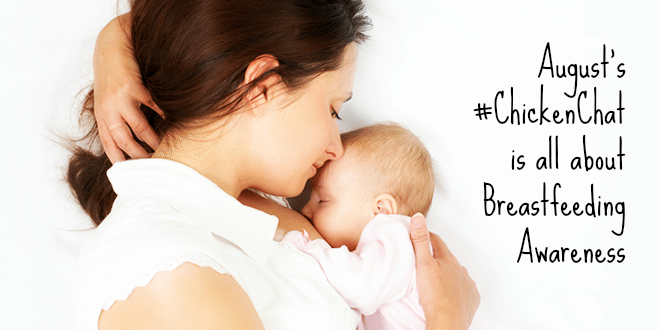 August's #ChickenChat is all about Breastfeeding Awareness