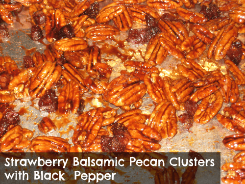 Strawberry Balsamic Pecan Clusters with Black Pepper