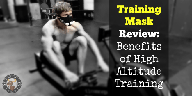 Training Mask Review: Benefits of High Altitude Training
