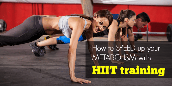 How to speed up your metabolism and burn fat with HIIT training