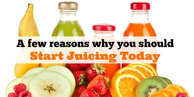 A few reasons why you should start juicing today