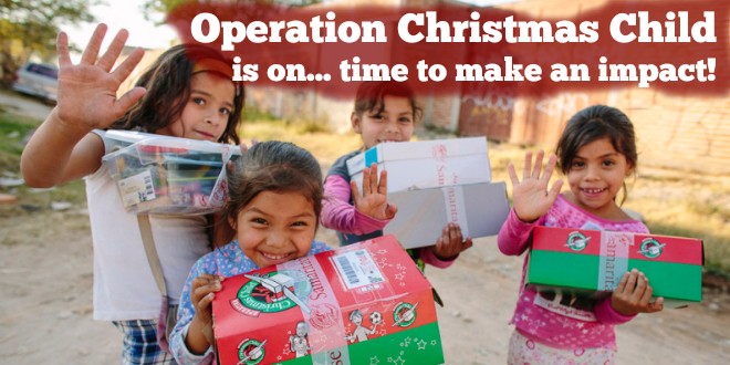 Operation Christmas Child is on... time to make an impact!