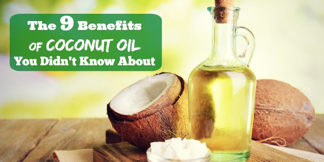 9 benefits of coconut oil that you did not know about