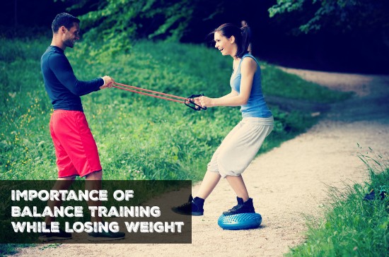 Importance of Balance Training while Losing Weight