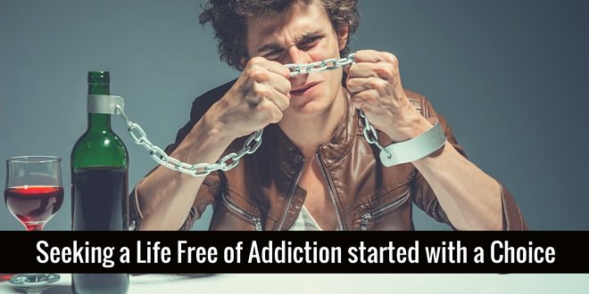 Seeking a Life Free of Addiction started with a Choice