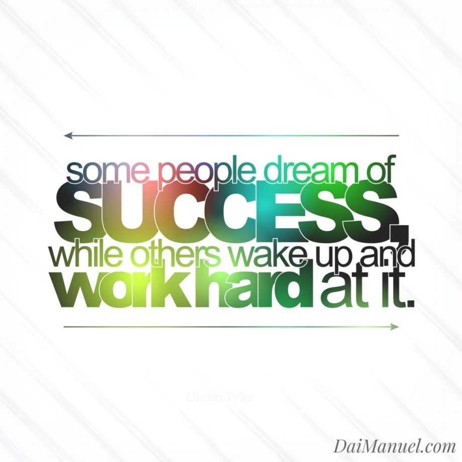 some people dream of success quote