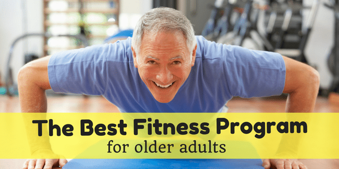 The Best Fitness Program for Older Adults