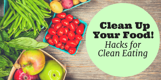 9 Extra Simple Tips that will actually Help You Clean Up Your Diet
