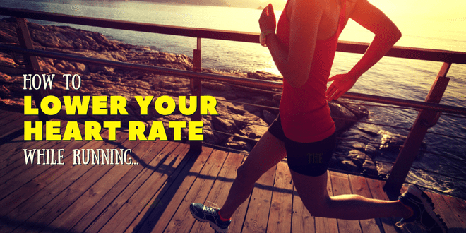 How to Lower Your Heart Rate While Running