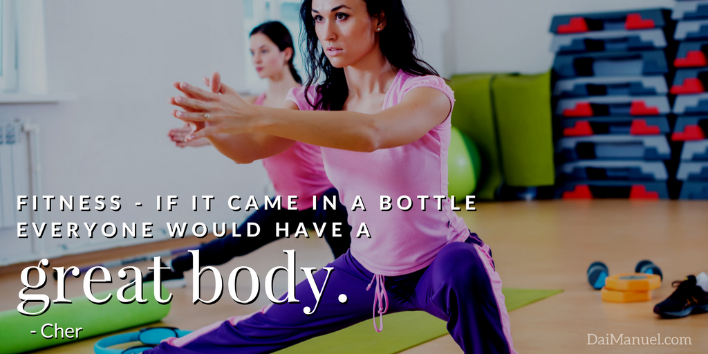 if fitness came in a bottle everyone would be fit