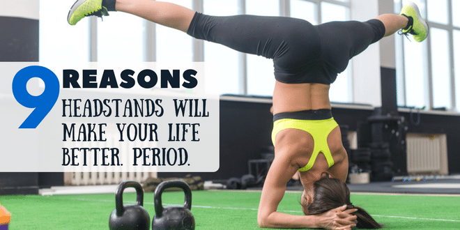 How to Build Up To Headstands and Why it’s Worth It