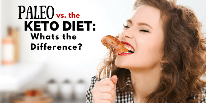 Paleo Vs Keto Diet What Is The Difference