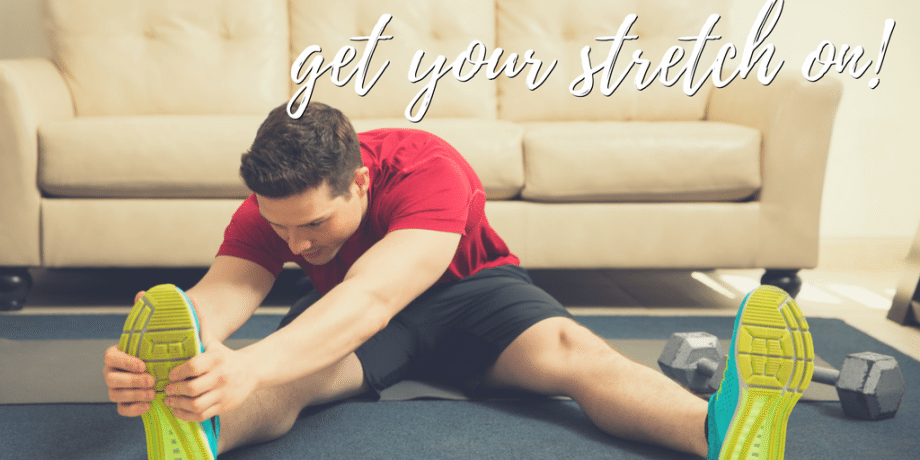 get your stretch on