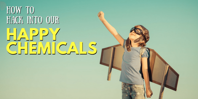 How To Hack Into Our Happy Chemicals