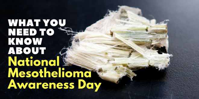 What you Need to Know about National Mesothelioma Awareness Day