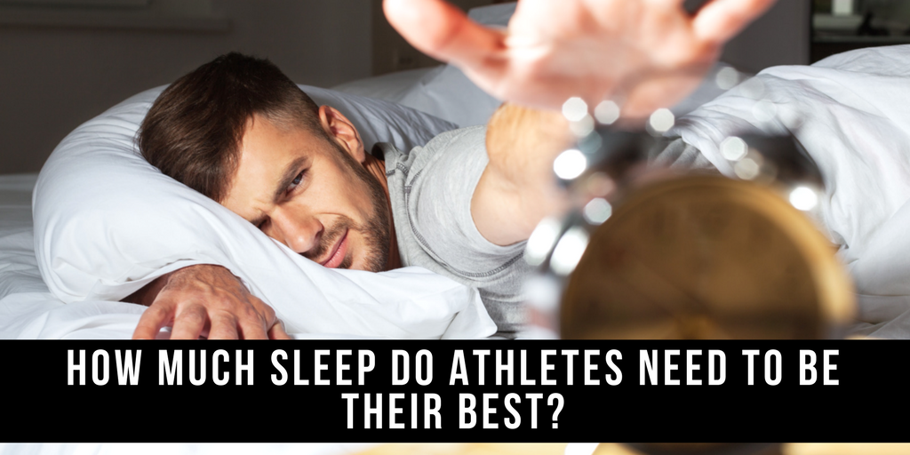 How much sleep do athletes need to be their best?