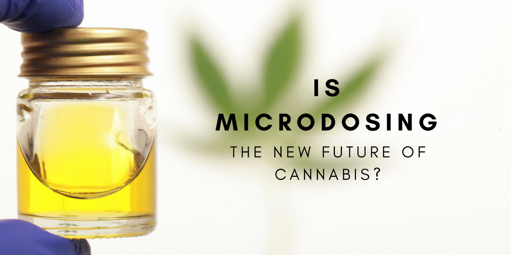 Is Microdosing The New Future Of Cannabis?