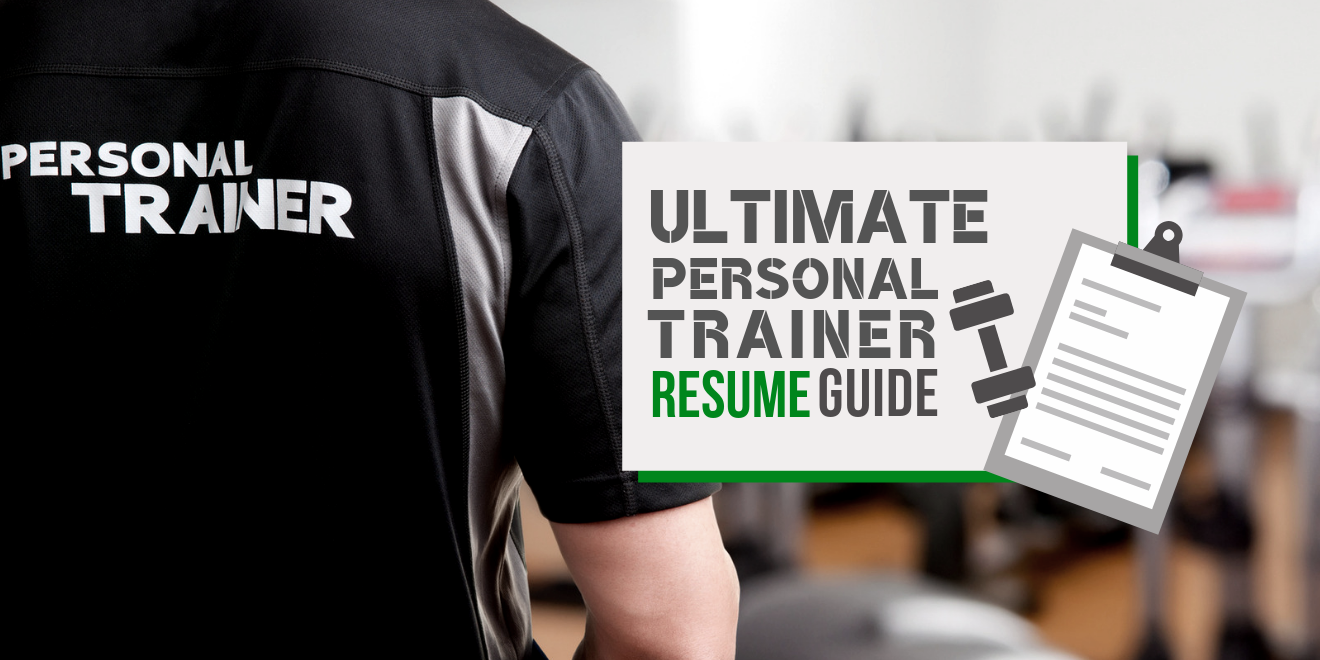 The Ultimate Personal Trainer Resume Guide: Everything You Need to Get Hired