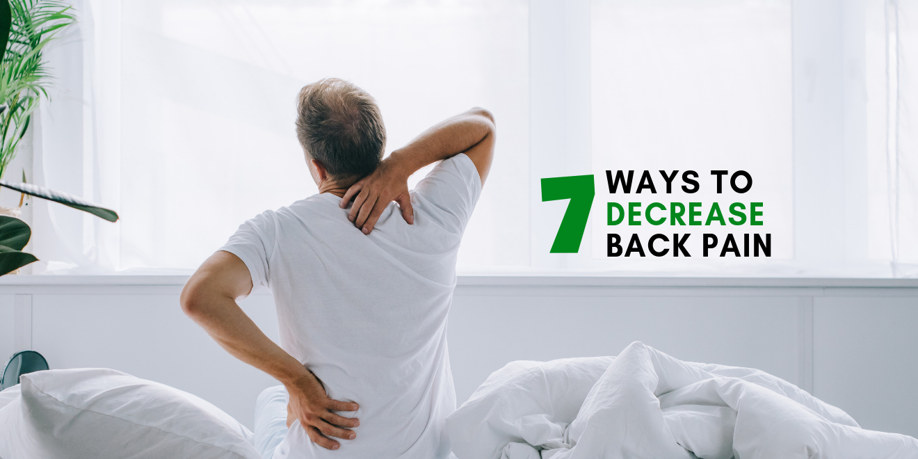 7 Things You Can Do to Decrease Back Pain Today