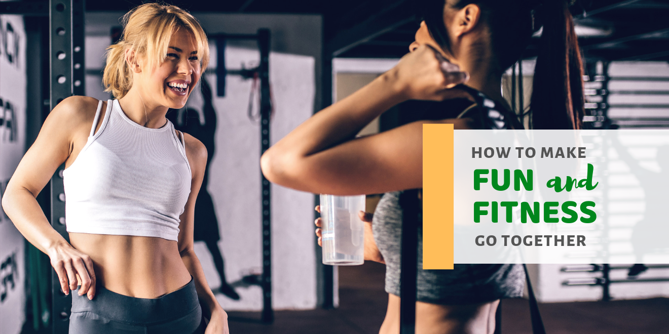 How to Make Fun and Fitness Go Together