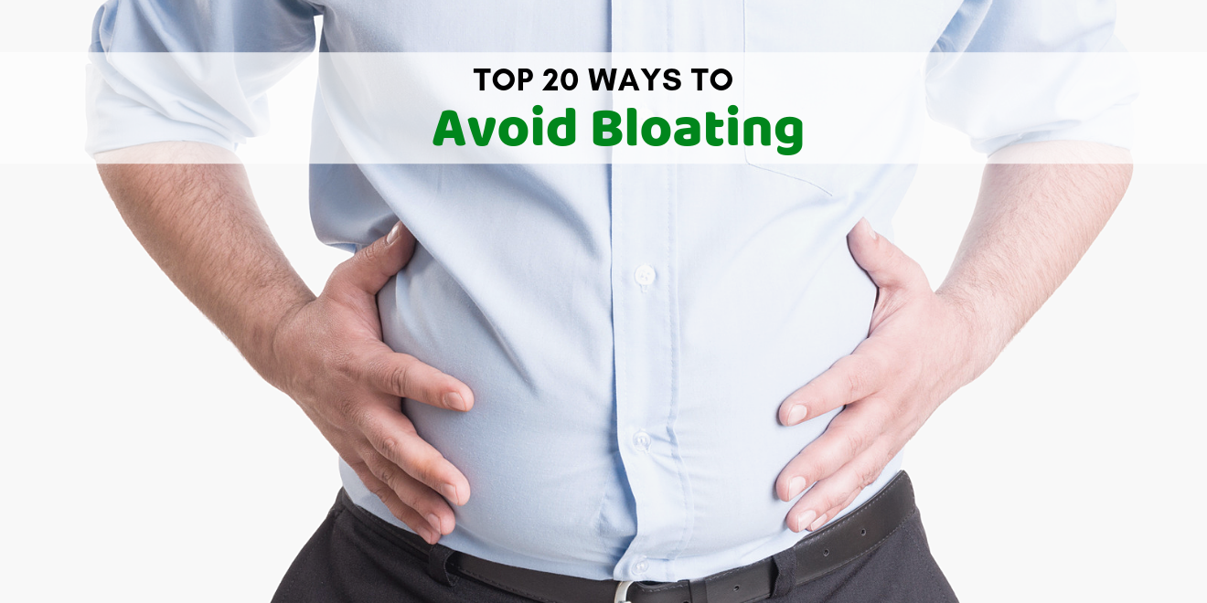 Top 20 Ways to Avoid Bloating