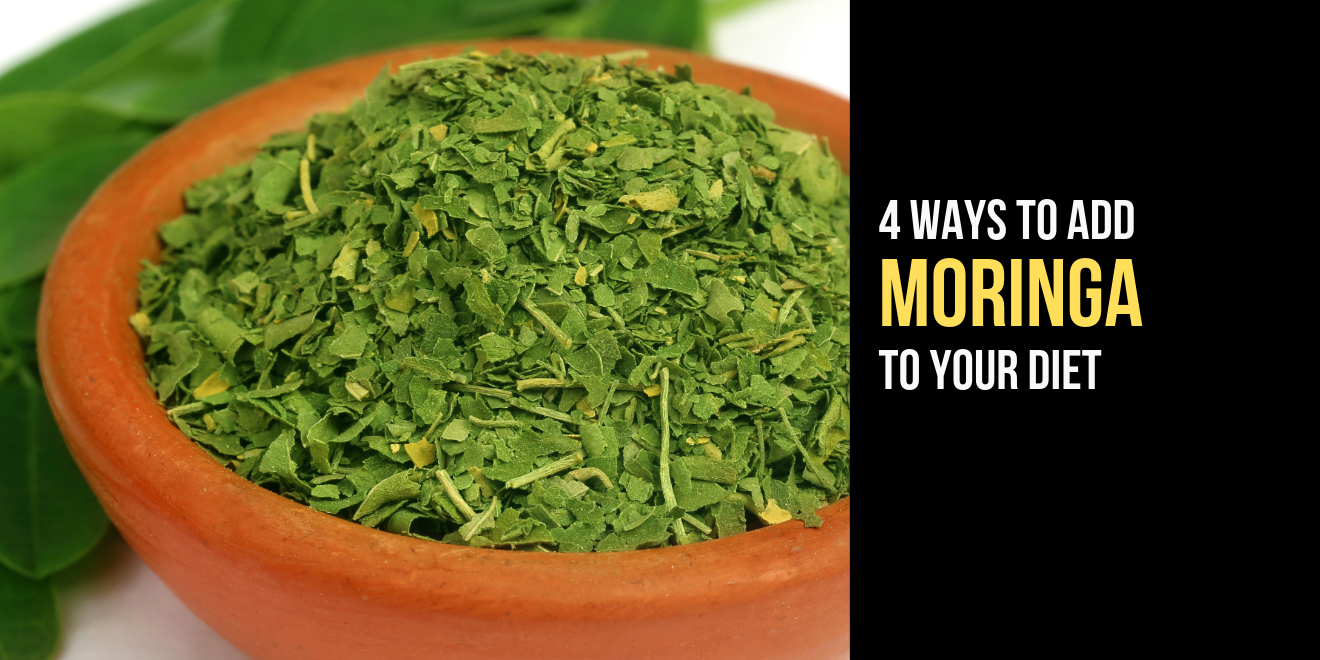 4 ways to add moringa to your diet