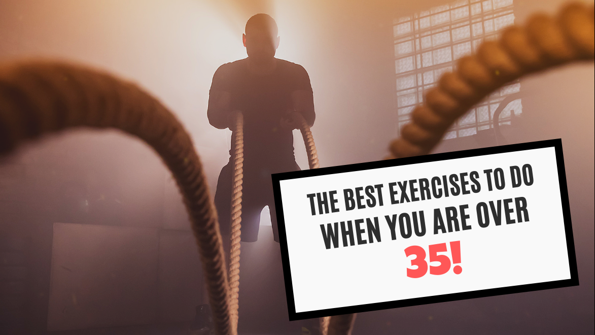 The Best Exercises to do When You Are Over 35