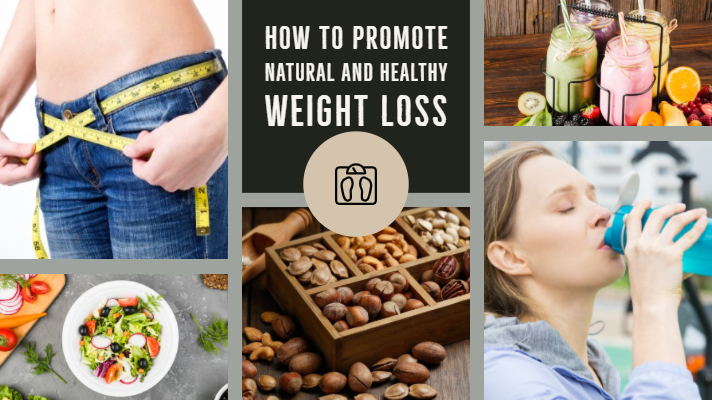 How to Promote Natural and Healthy Weight Loss