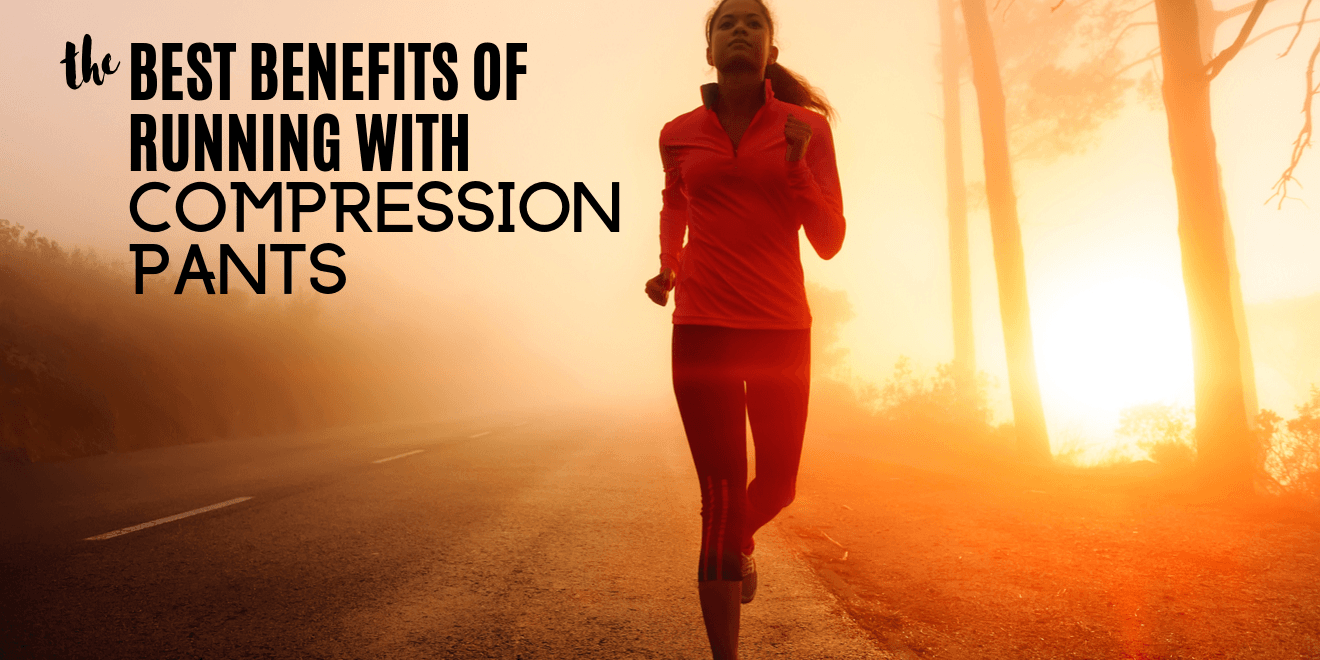 The Best Benefits of Running with Compression Pants