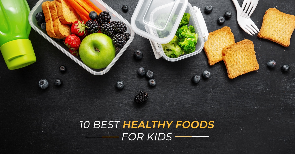 10 of the Best Healthy Foods for Smart Kids