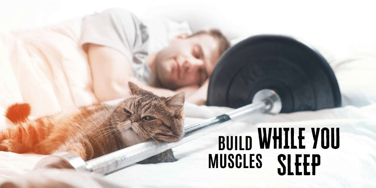 Dad Body Project Must-Do 5 of 5: Build Muscles While You Sleep, Literally
