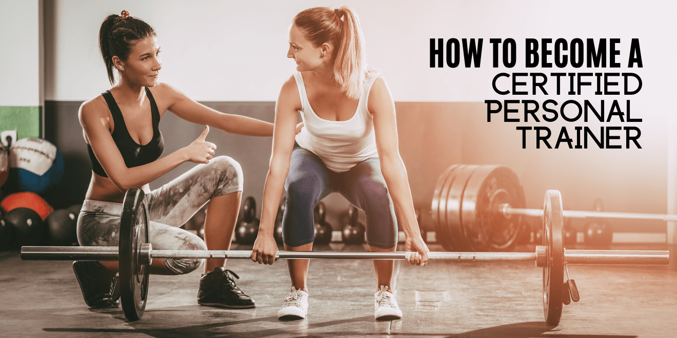 How to Become a Certified Personal Trainer