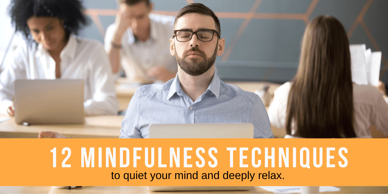 12 Mindfulness Techniques to be as Chill as a Buddha