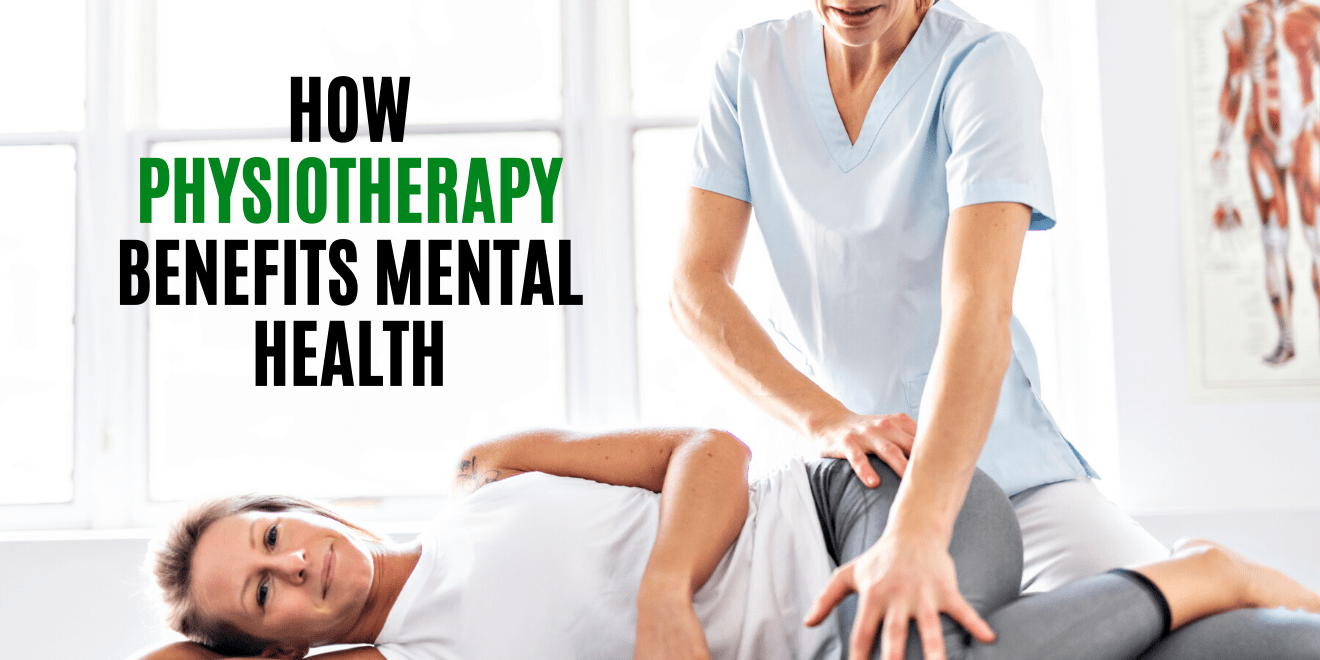 6 Ways that Physiotherapy Benefits Mental Health