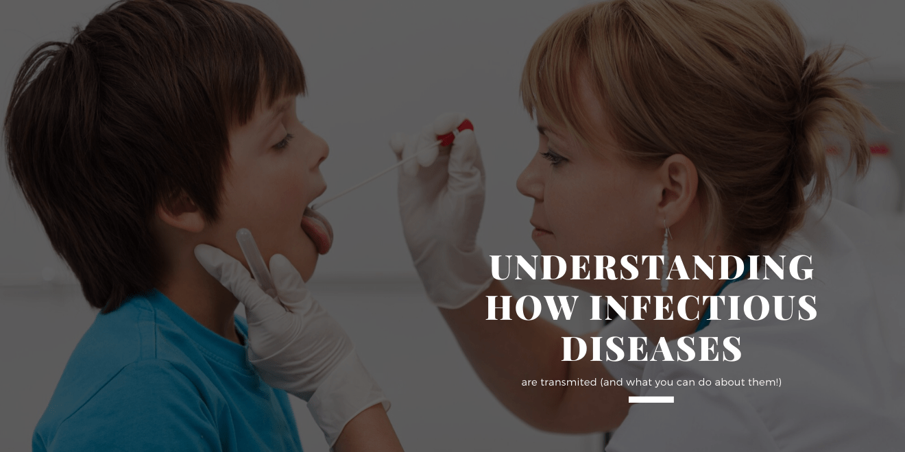 Understanding How Infectious Diseases Are Transmitted and How to Avoid them