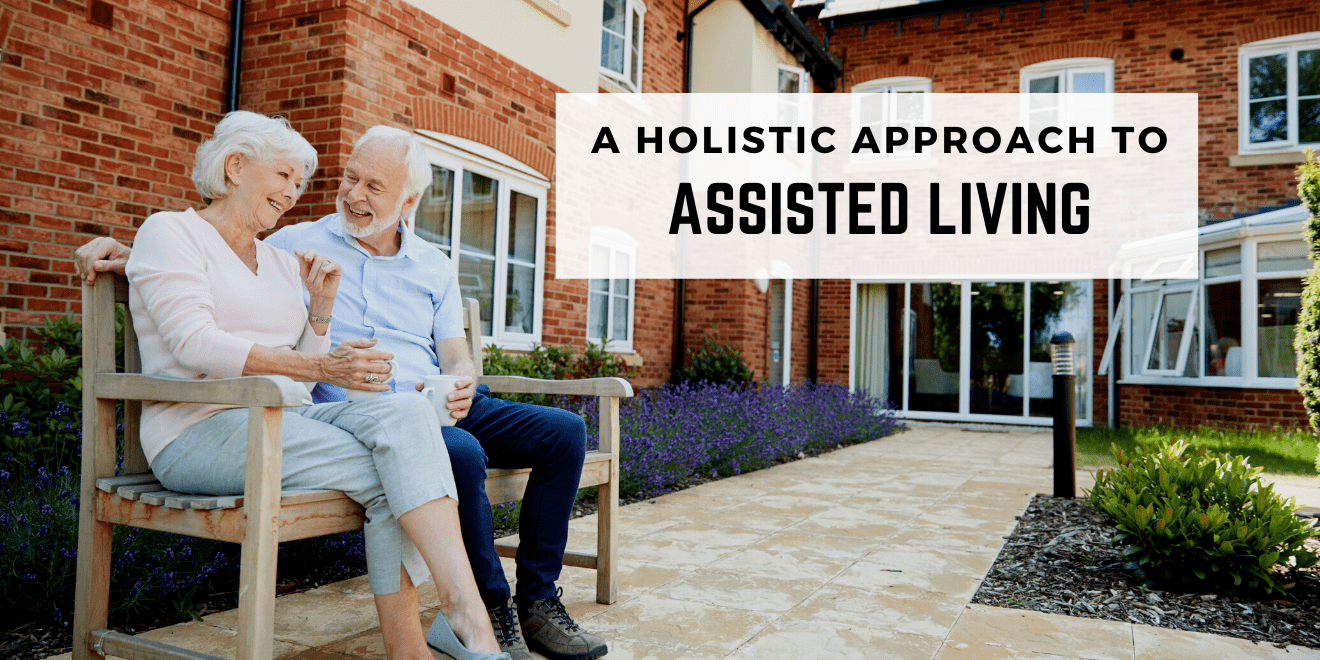 A Holistic Approach to Assisted Living