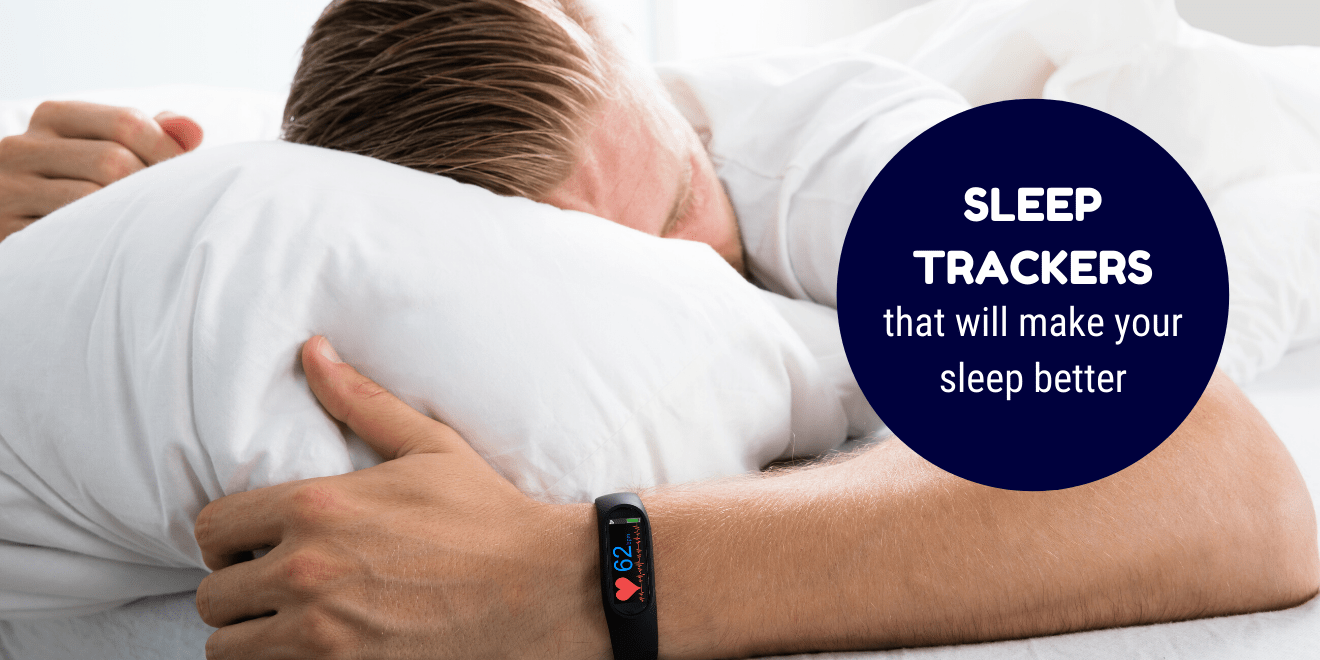 Sleep Trackers That Will Make You Sleep Better