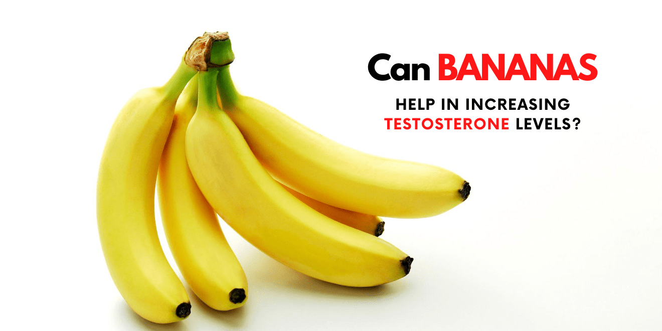 Can Bananas Help in Increasing Testosterone Level?