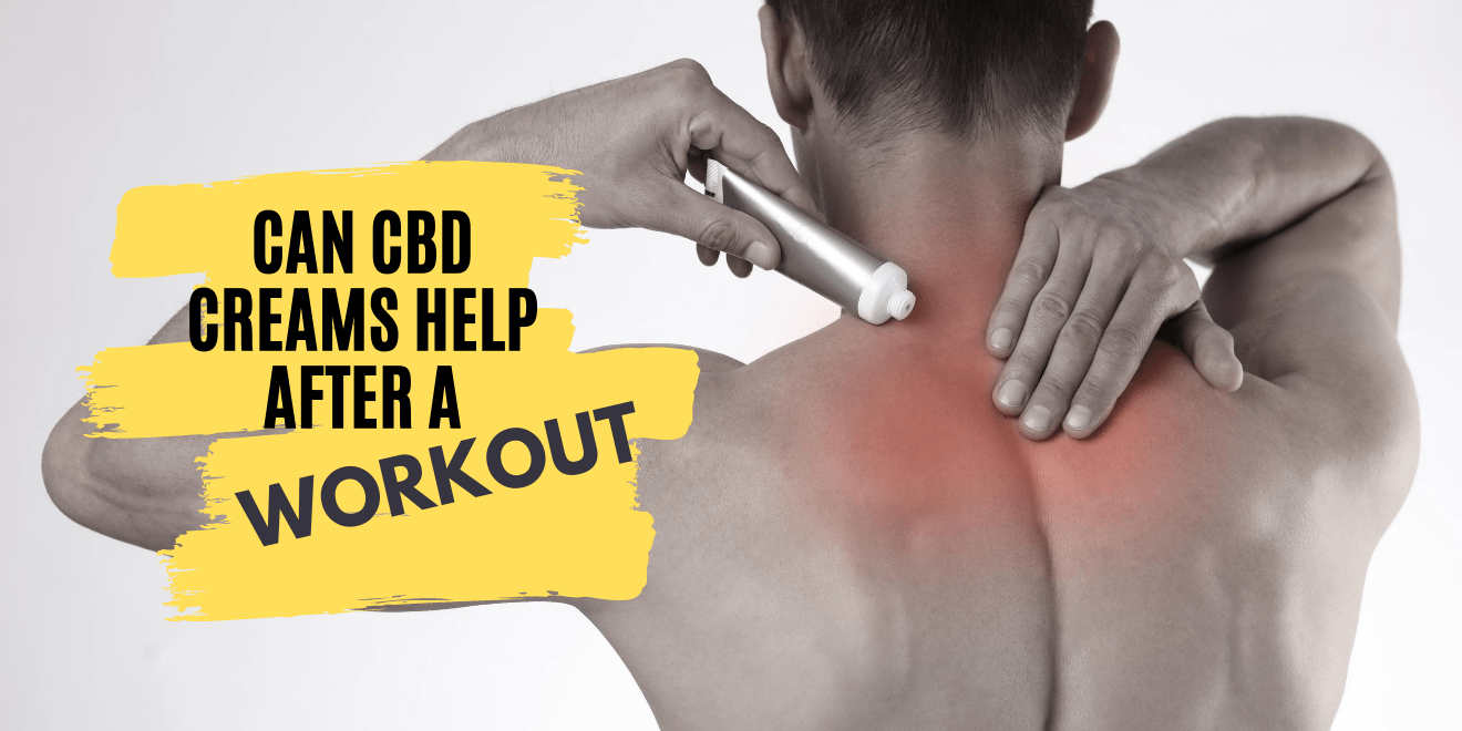 Can CBD Creams Help After A Workout?