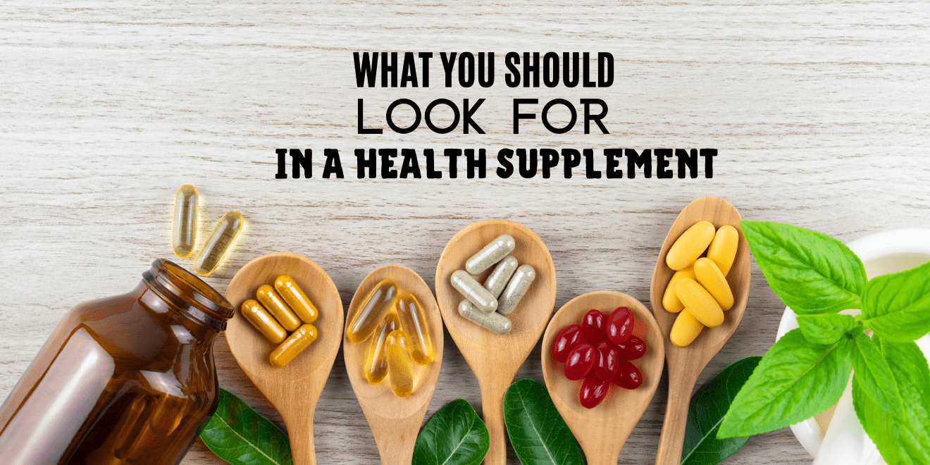 What You Should Look for in a Health Supplement