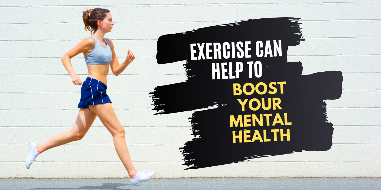 Exercise Can Help to Boost Your Mental Health