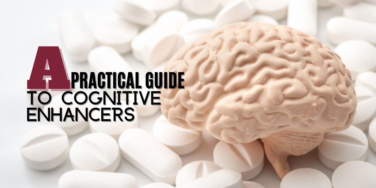 Nootropics 101: A Comprehensive Guide To Cognitive Enhancers