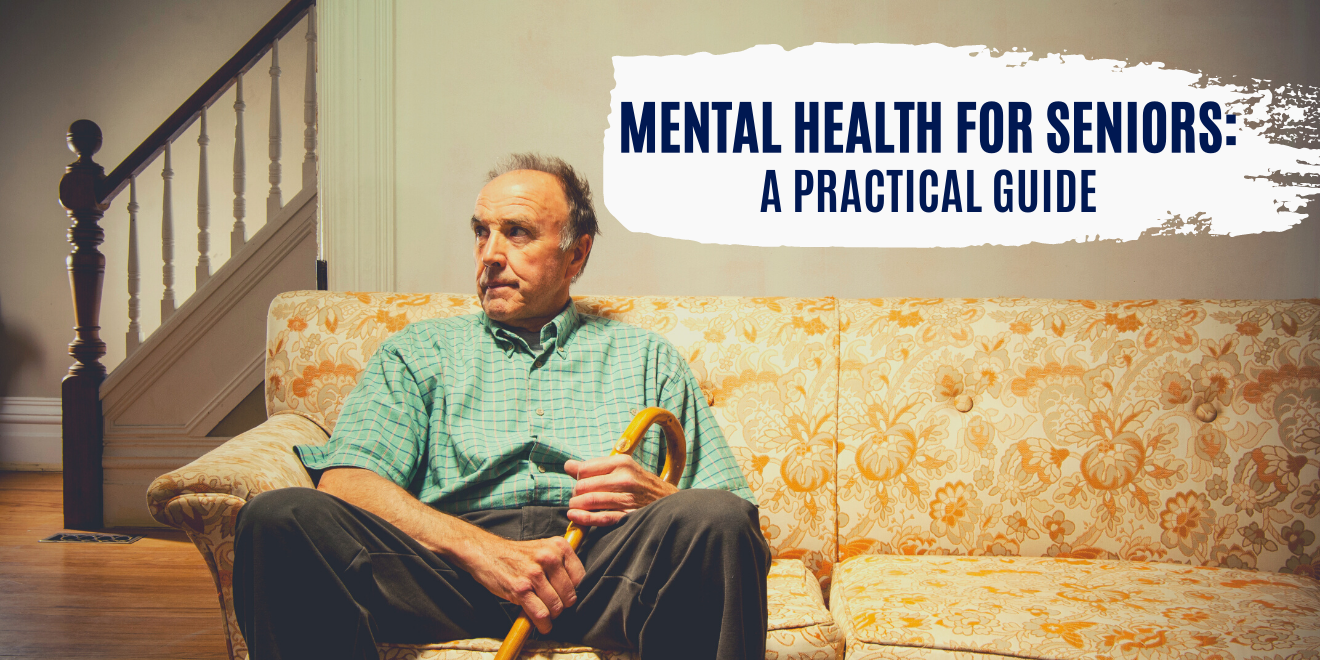 A Practical Guide for Mental Health for Seniors
