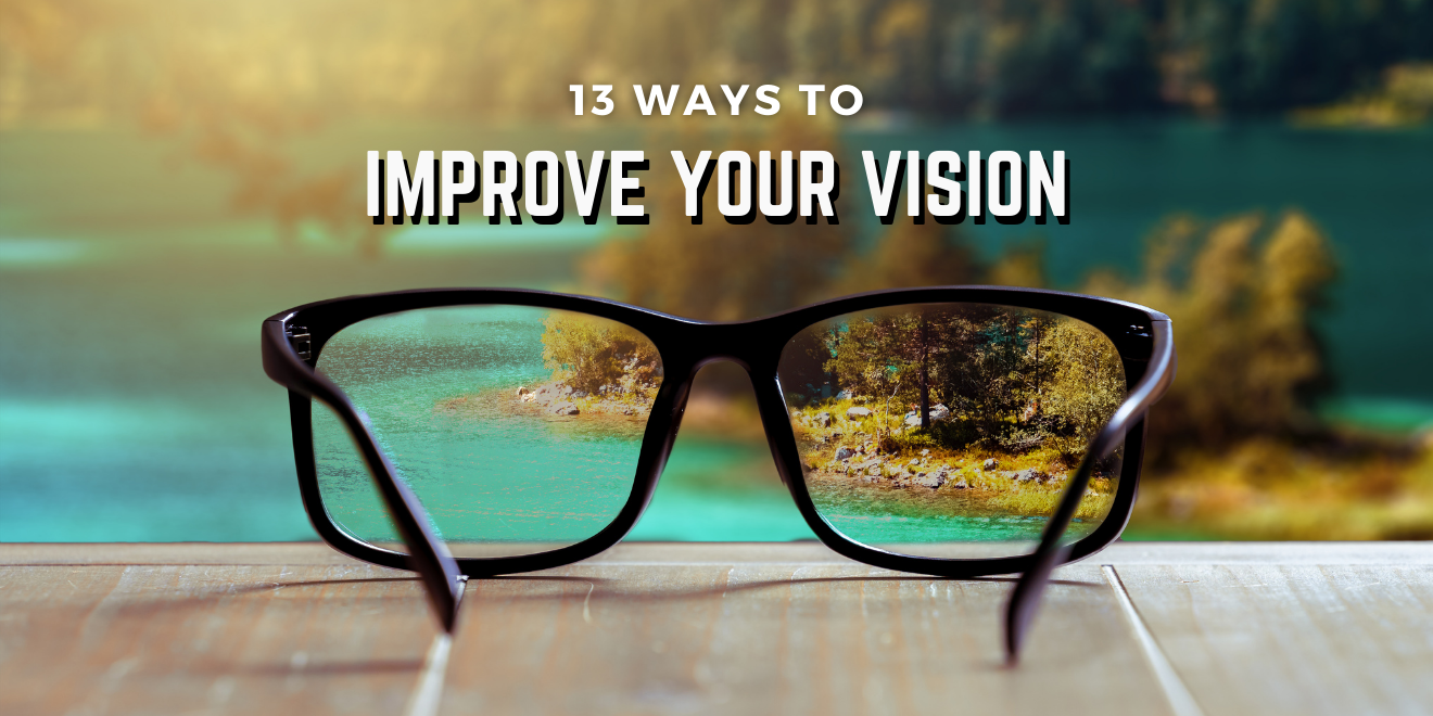 13 Ways to Improve Your Vision